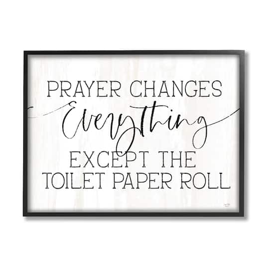 Stupell Industries Prayer Changes Everything Funny Bathroom Quote Framed Giclee Art